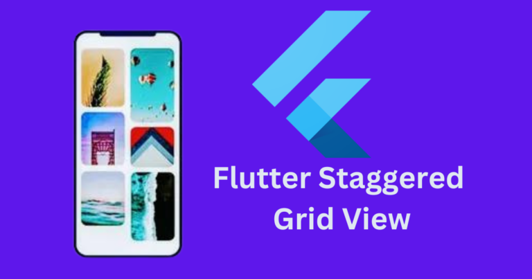 Flutter Staggered Grid View